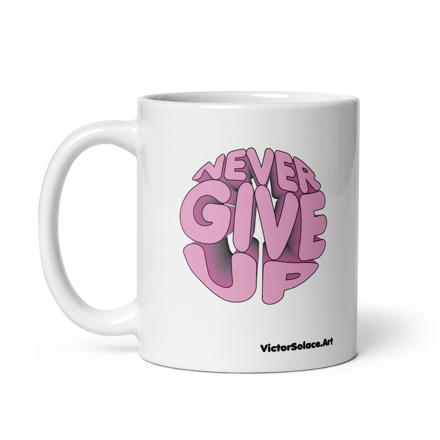 White glossy mug w/ Original "Never Give Up" Victor Solace Design.